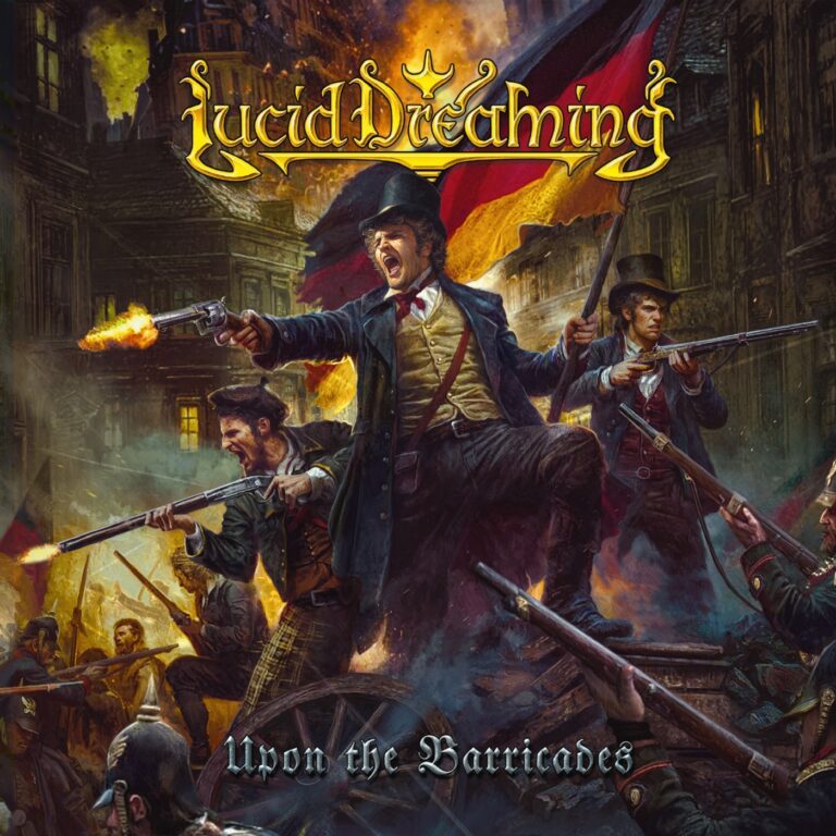 Lucid Dreaming – Upon The Barricades